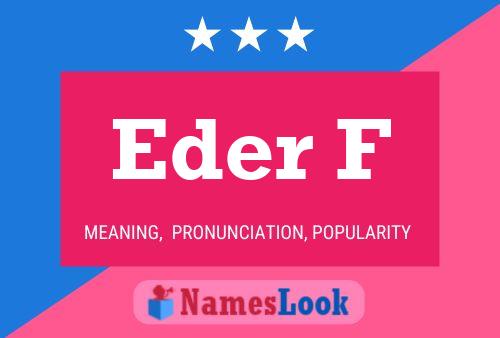 Eder F Name Poster