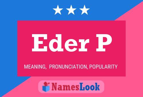 Eder P Name Poster