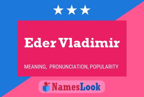 Eder Vladimir Name Poster