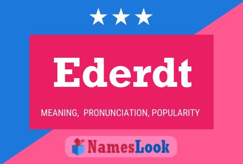 Ederdt Name Poster