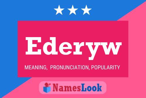 Ederyw Name Poster