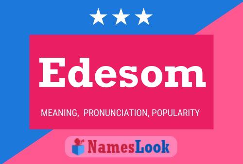 Edesom Name Poster