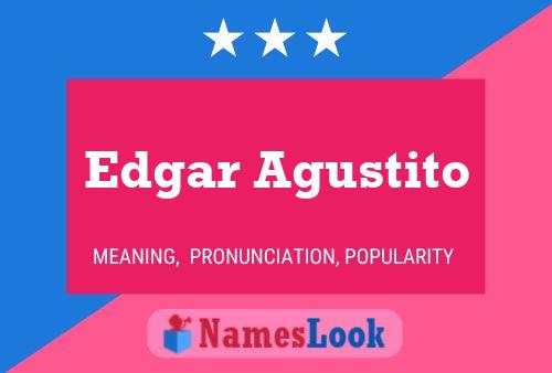 Edgar Agustito Name Poster