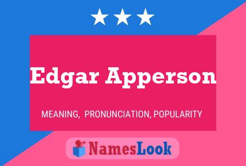 Edgar Apperson Name Poster