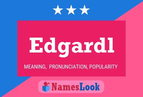 Edgardl Name Poster