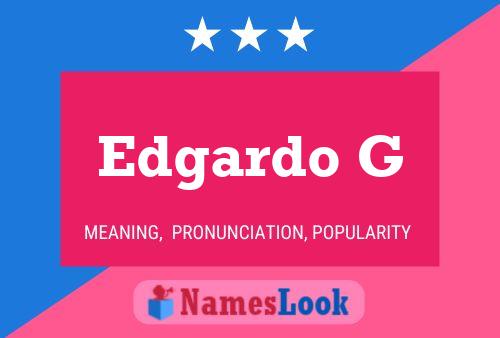 Edgardo G Name Poster