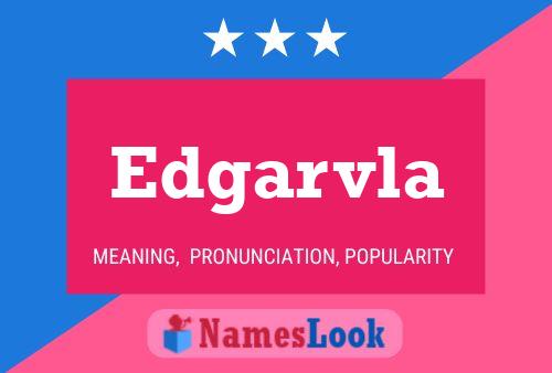 Edgarvla Name Poster