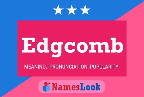 Edgcomb Name Poster