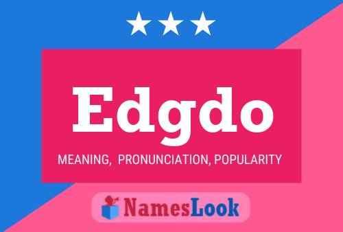 Edgdo Name Poster