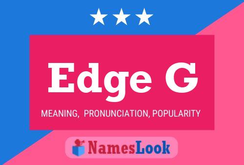 Edge G Name Poster