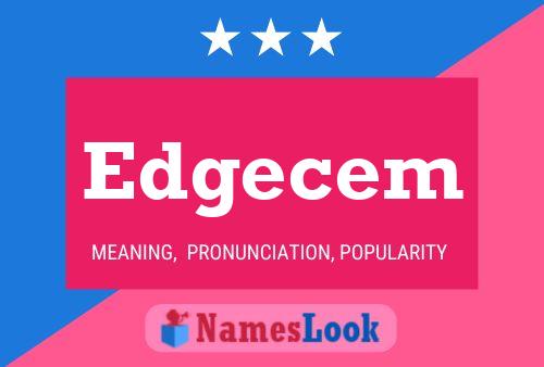 Edgecem Name Poster