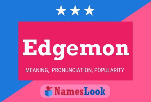 Edgemon Name Poster