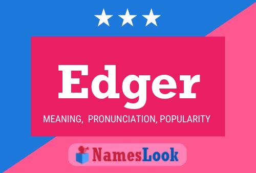 Edger Name Poster