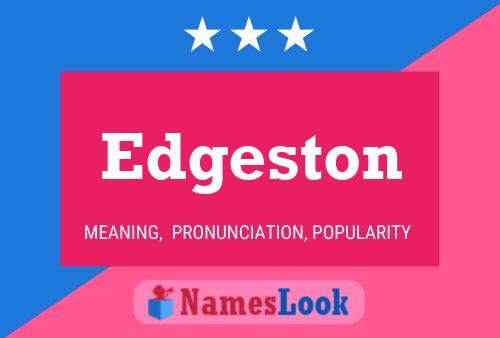 Edgeston Name Poster