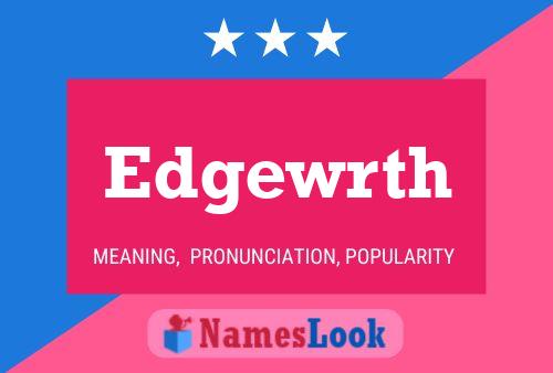 Edgewrth Name Poster