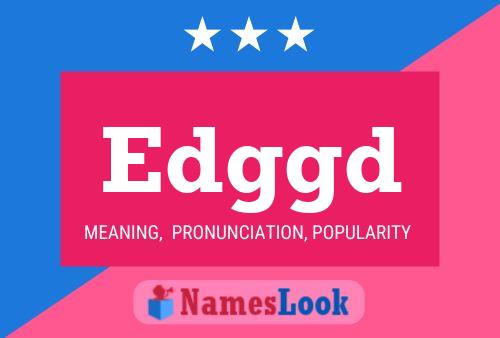 Edggd Name Poster