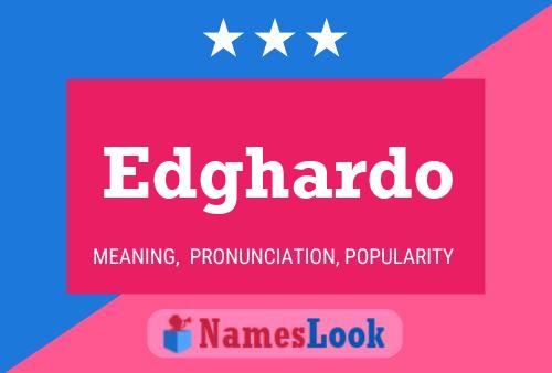 Edghardo Name Poster