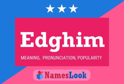 Edghim Name Poster