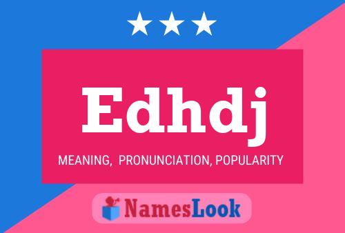 Edhdj Name Poster