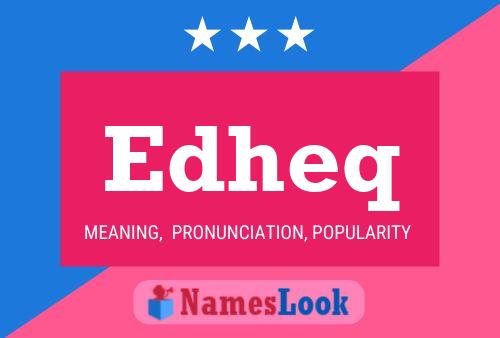 Edheq Name Poster