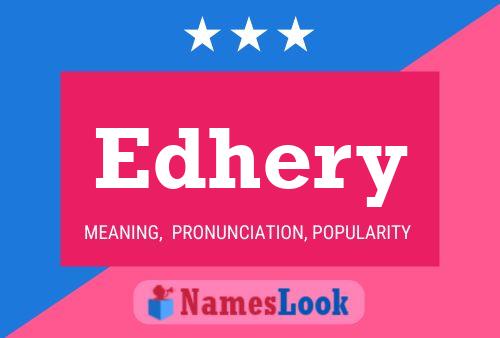 Edhery Name Poster