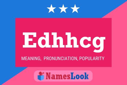 Edhhcg Name Poster