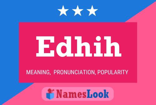 Edhih Name Poster