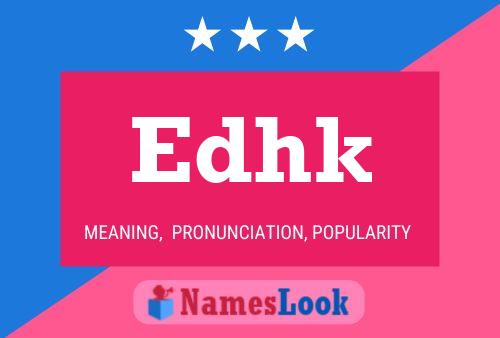 Edhk Name Poster