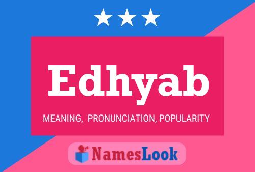 Edhyab Name Poster