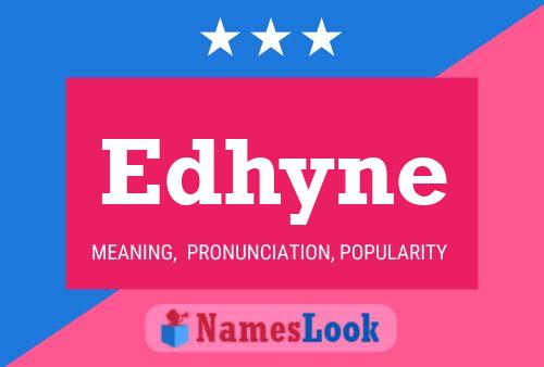 Edhyne Name Poster