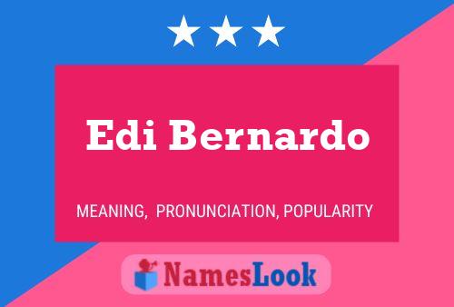 Edi Bernardo Name Poster