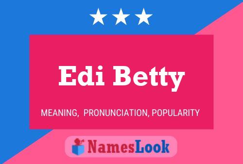 Edi Betty Name Poster