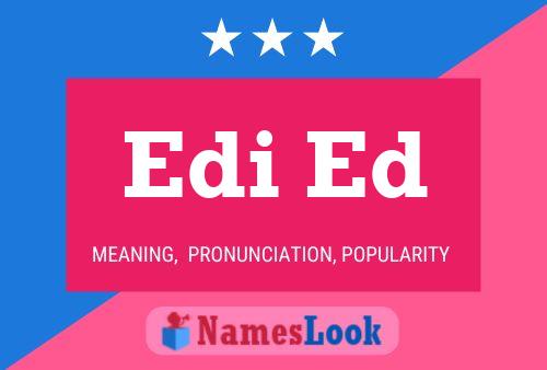 Edi Ed Name Poster