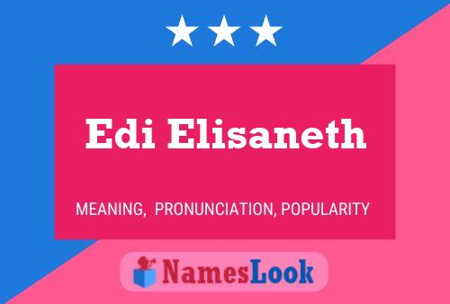 Edi Elisaneth Name Poster