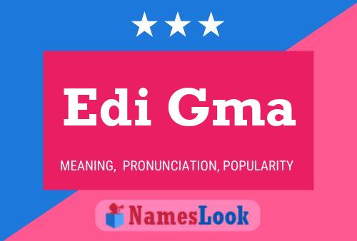 Edi Gma Name Poster