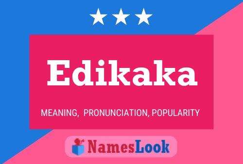 Edikaka Name Poster