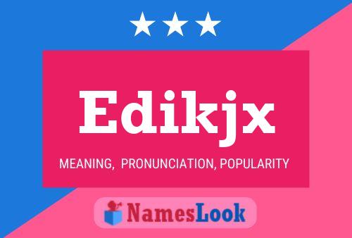 Edikjx Name Poster