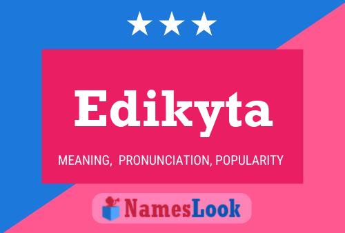 Edikyta Name Poster