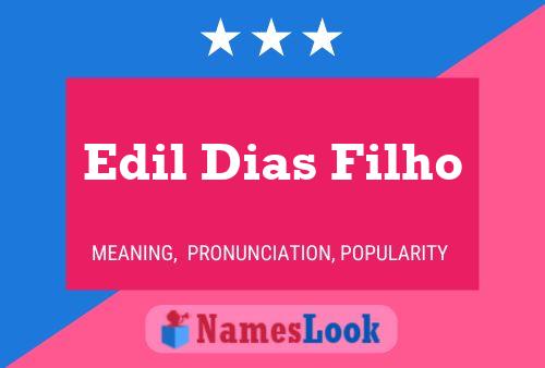 Edil Dias Filho Name Poster