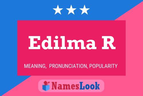 Edilma R Name Poster