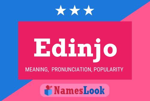 Edinjo Name Poster