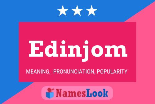 Edinjom Name Poster