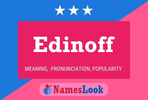 Edinoff Name Poster