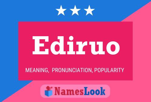 Ediruo Name Poster