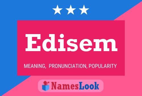 Edisem Name Poster