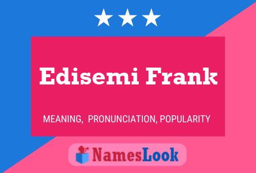 Edisemi Frank Name Poster