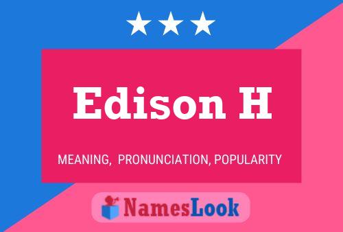 Edison H Name Poster