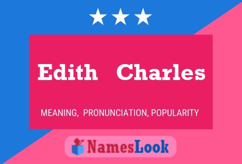 Edith   Charles Name Poster