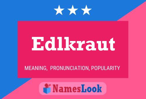 Edlkraut Name Poster