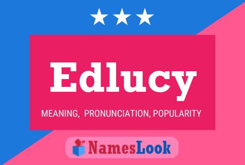 Edlucy Name Poster